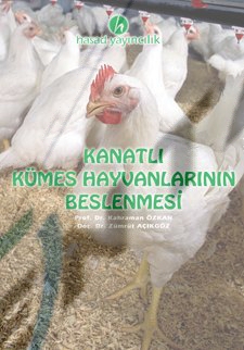 KANATLI KÜMES HAYVANLARININ BESLENMESİ